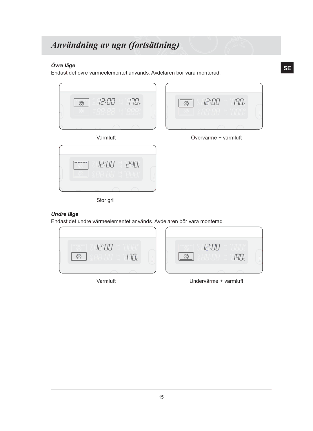 Samsung BT65FQBFST/XEE manual Användning av ugn fortsättning, Undre läge 