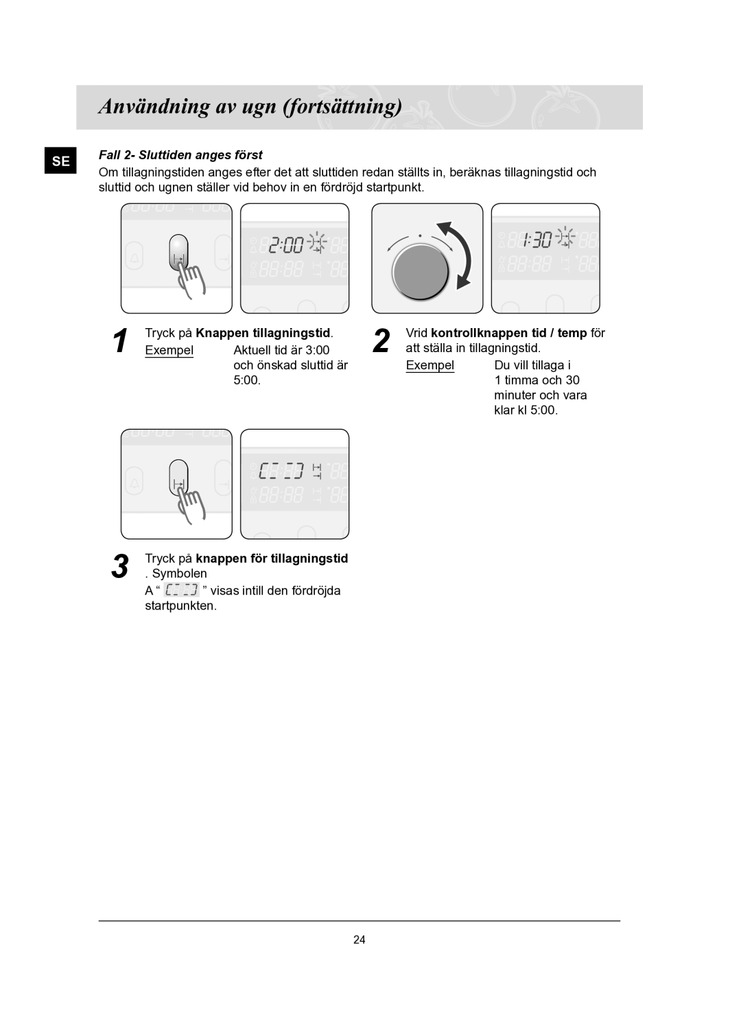 Samsung BT65FQBFST/XEE manual Fall 2- Sluttiden anges först, Tryck på knappen för tillagningstid 