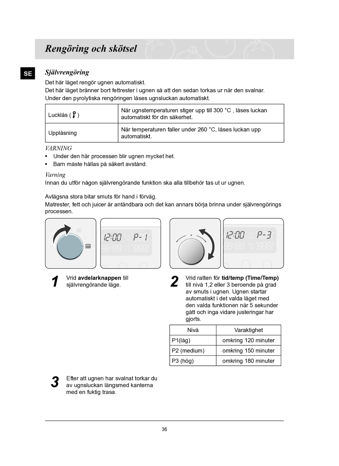 Samsung BT65FQBFST/XEE manual Rengöring och skötsel, SE Självrengöring, Varning, Vrid avdelarknappen till 