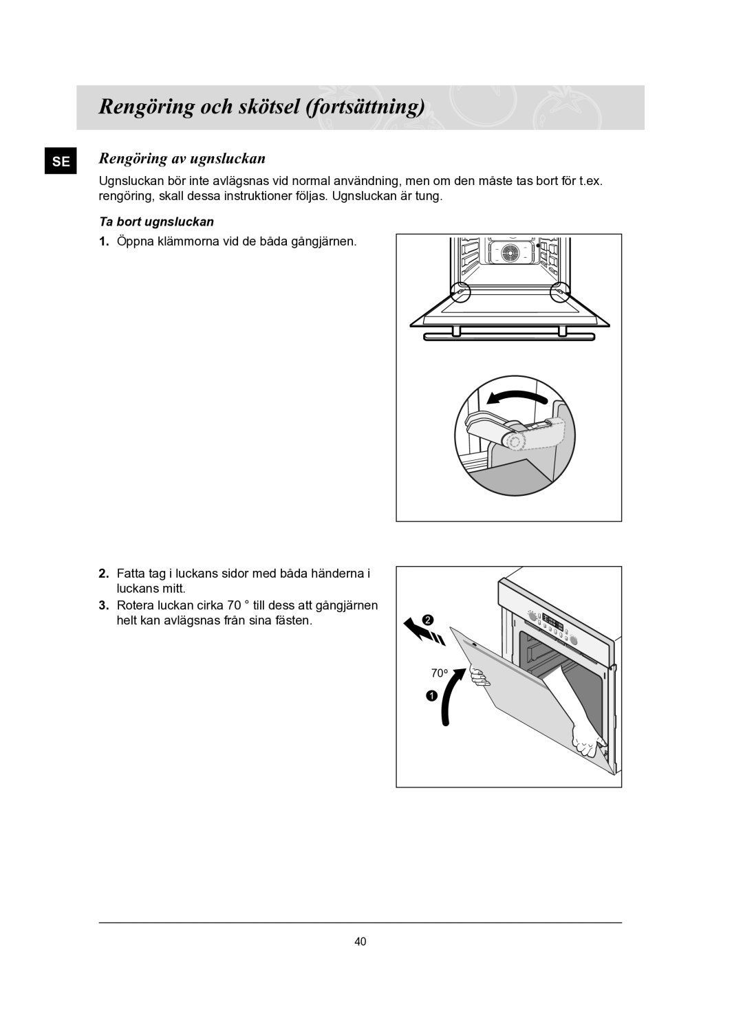 Samsung BT65FQBFST/XEE manual Rengöring av ugnsluckan, Ta bort ugnsluckan, Öppna klämmorna vid de båda gångjärnen 