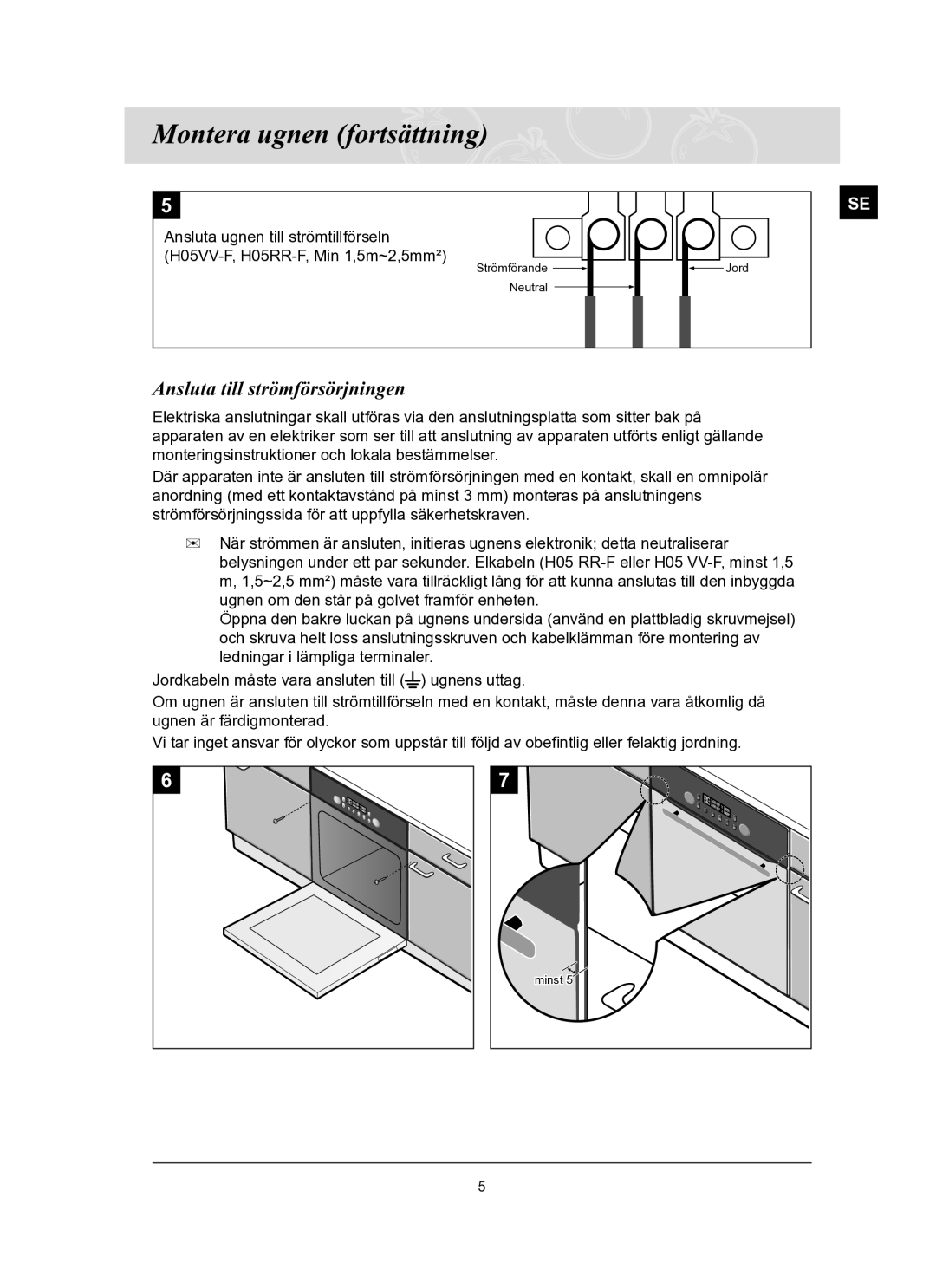 Samsung BT65FQBFST/XEE manual Montera ugnen fortsättning, Ansluta till strömförsörjningen 