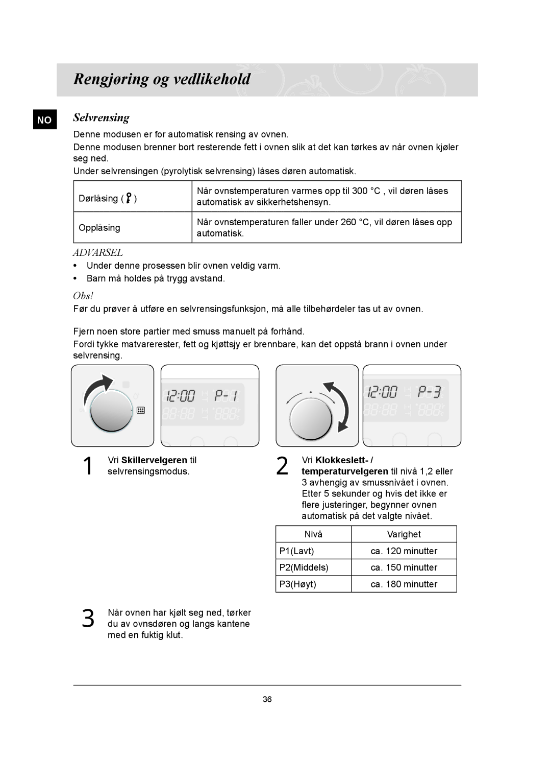 Samsung BT65FQBFST/XEE manual Rengjøring og vedlikehold, No Selvrensing, Obs, Vri Skillervelgeren til Vri Klokkeslett 