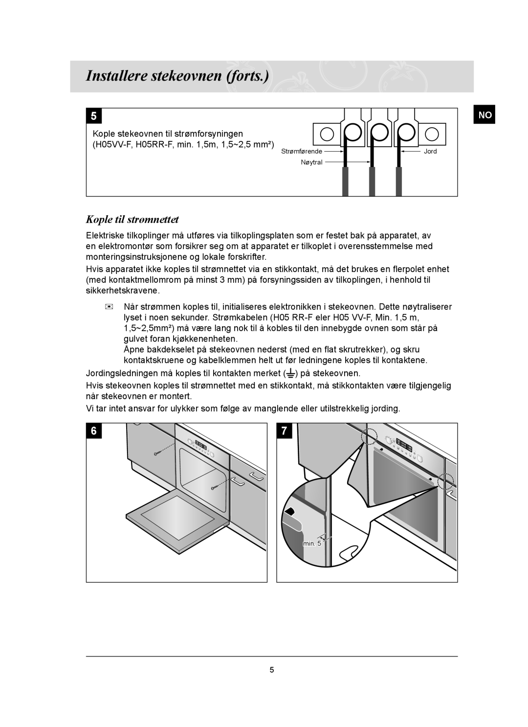 Samsung BT65FQBFST/XEE manual Installere stekeovnen forts, Kople til strømnettet 