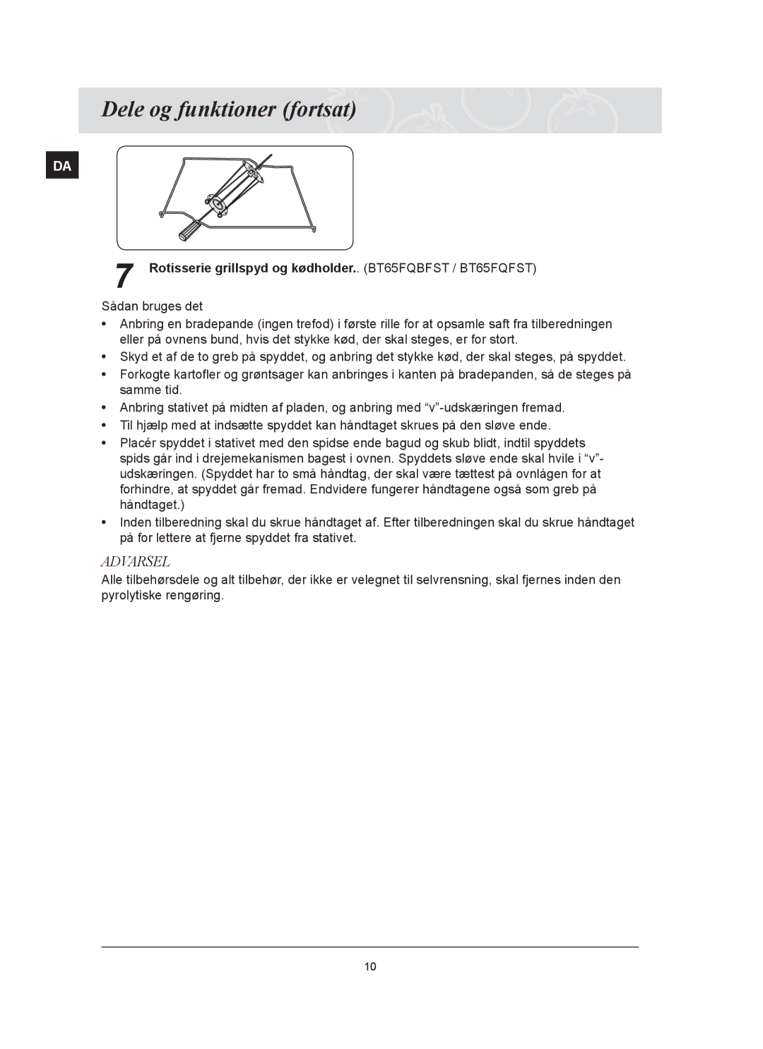 Samsung BT65FQBFST/XEE manual Rotisserie grillspyd og kødholder.. BT65FQBFST / BT65FQFST 