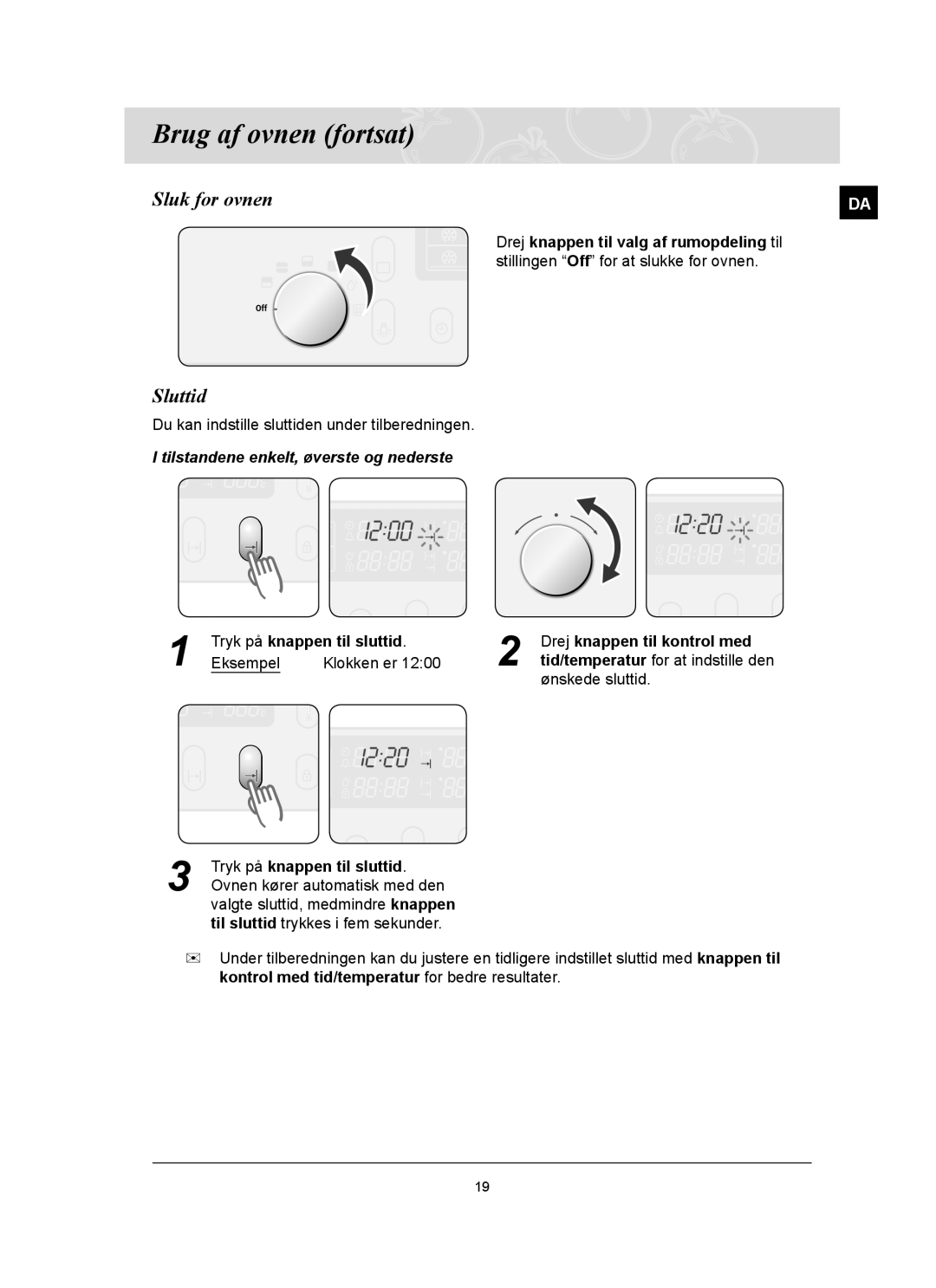 Samsung BT65FQBFST/XEE manual Sluk for ovnen, Sluttid, Tilstandene enkelt, øverste og nederste 