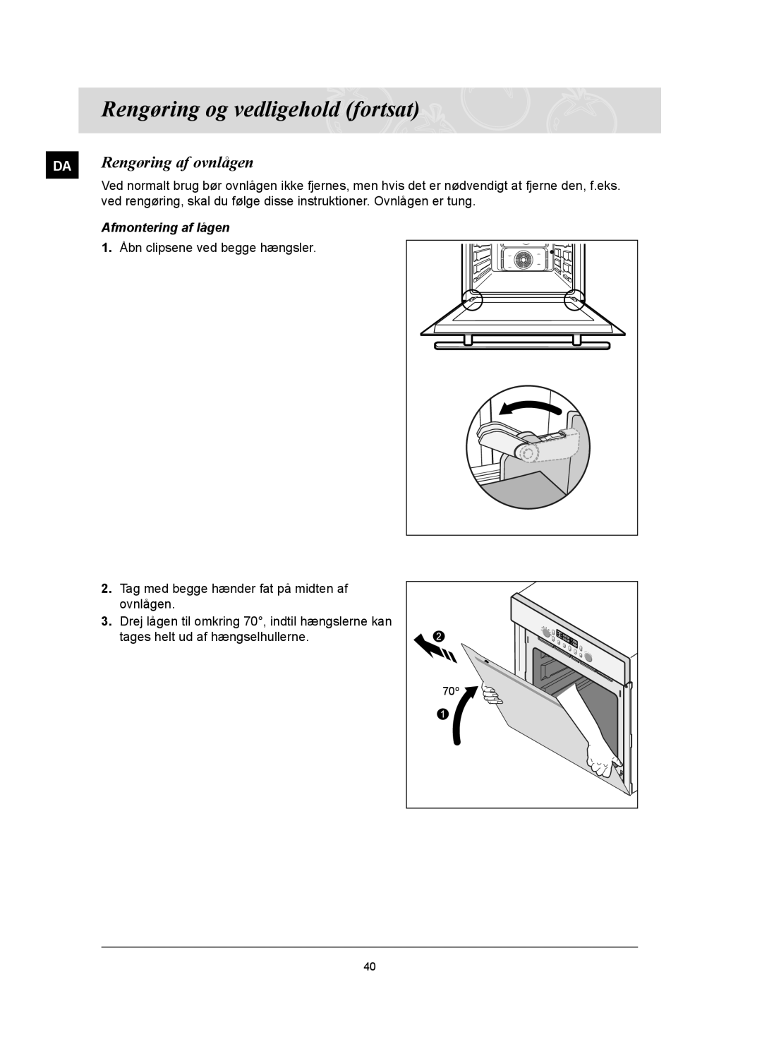 Samsung BT65FQBFST/XEE manual Rengøring af ovnlågen, Afmontering af lågen, Åbn clipsene ved begge hængsler 