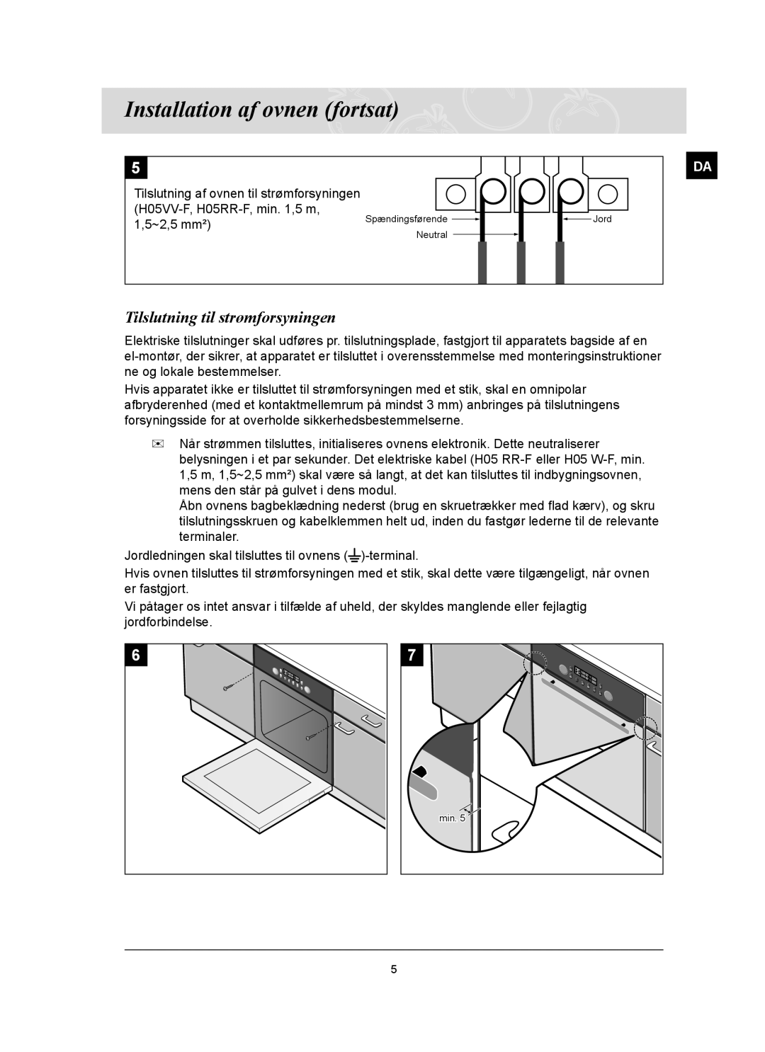 Samsung BT65FQBFST/XEE manual Installation af ovnen fortsat, Tilslutning til strømforsyningen 