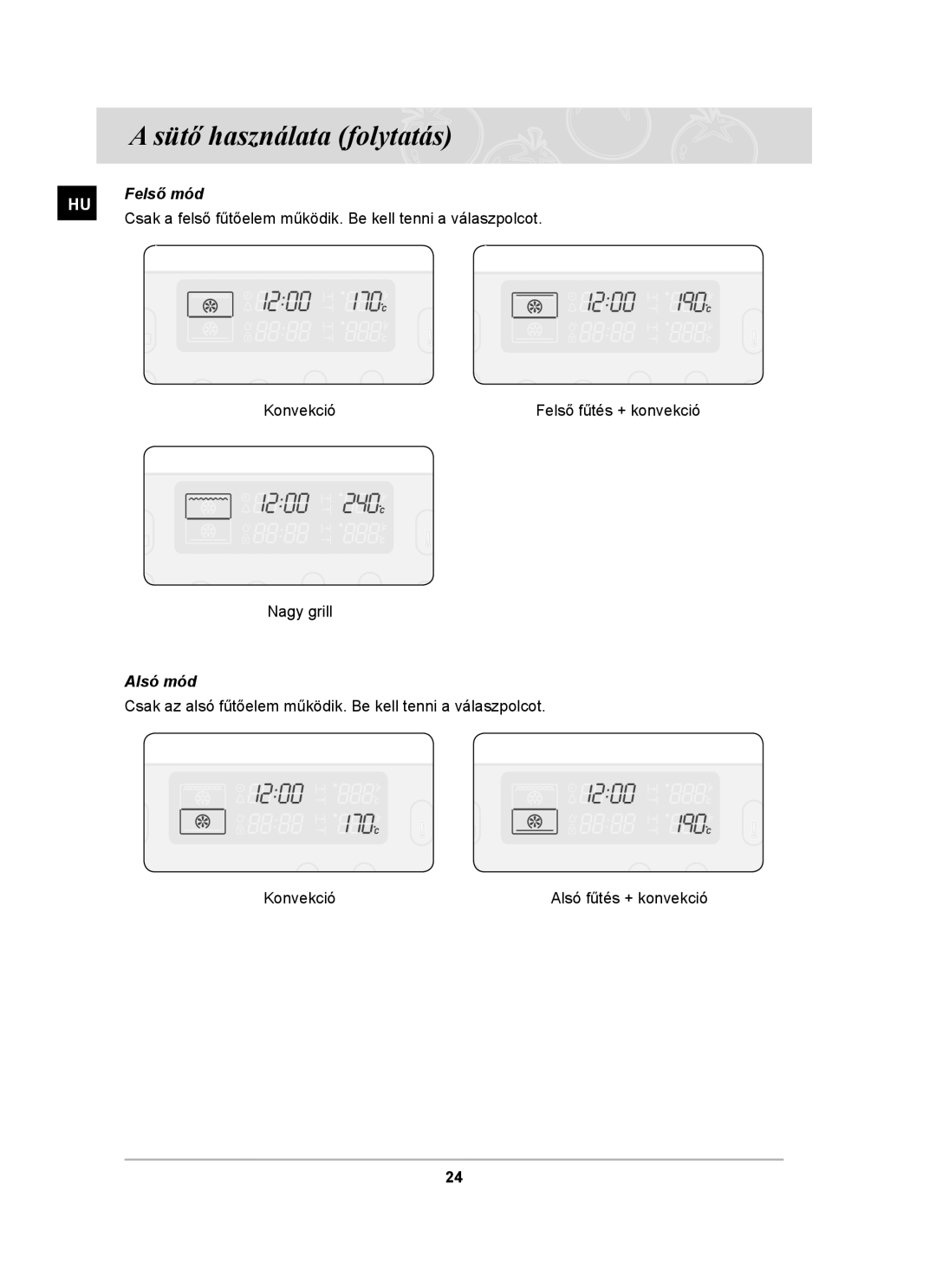 Samsung BT65TDFST/XEH, BT65TDFSTP/XEH manual Sütő használata folytatás, Felső mód, Alsó mód 