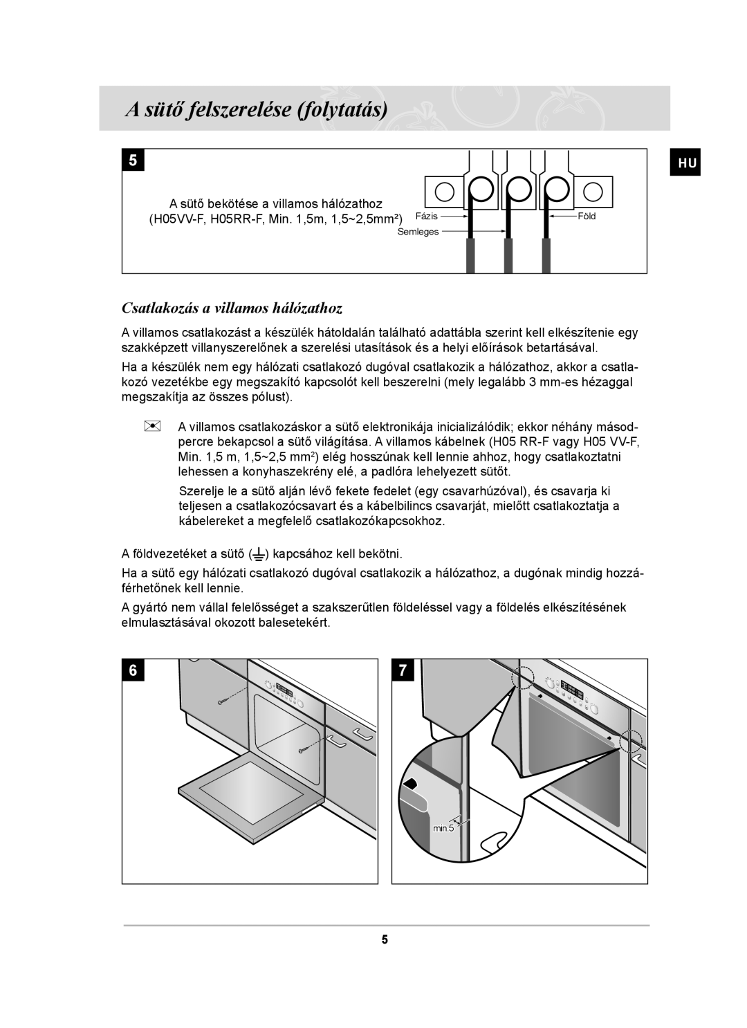 Samsung BT65TDFSTP/XEH, BT65TDFST/XEH manual Sütő felszerelése folytatás, Csatlakozás a villamos hálózathoz 