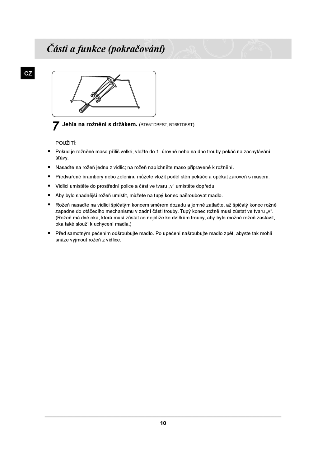 Samsung BT65TDFST/XEH manual Jehla na rožnění s držákem. BT65TDBFST, BT65TDFST, Použití 