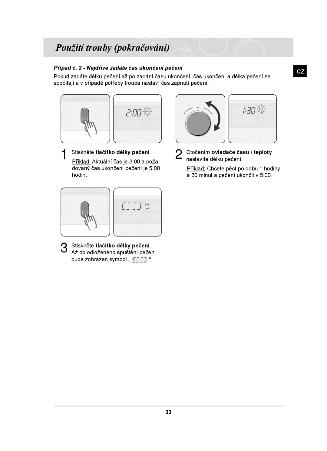 Samsung BT65TDFST/XEH manual Případ č Nejdříve zadáte čas ukončení pečení 