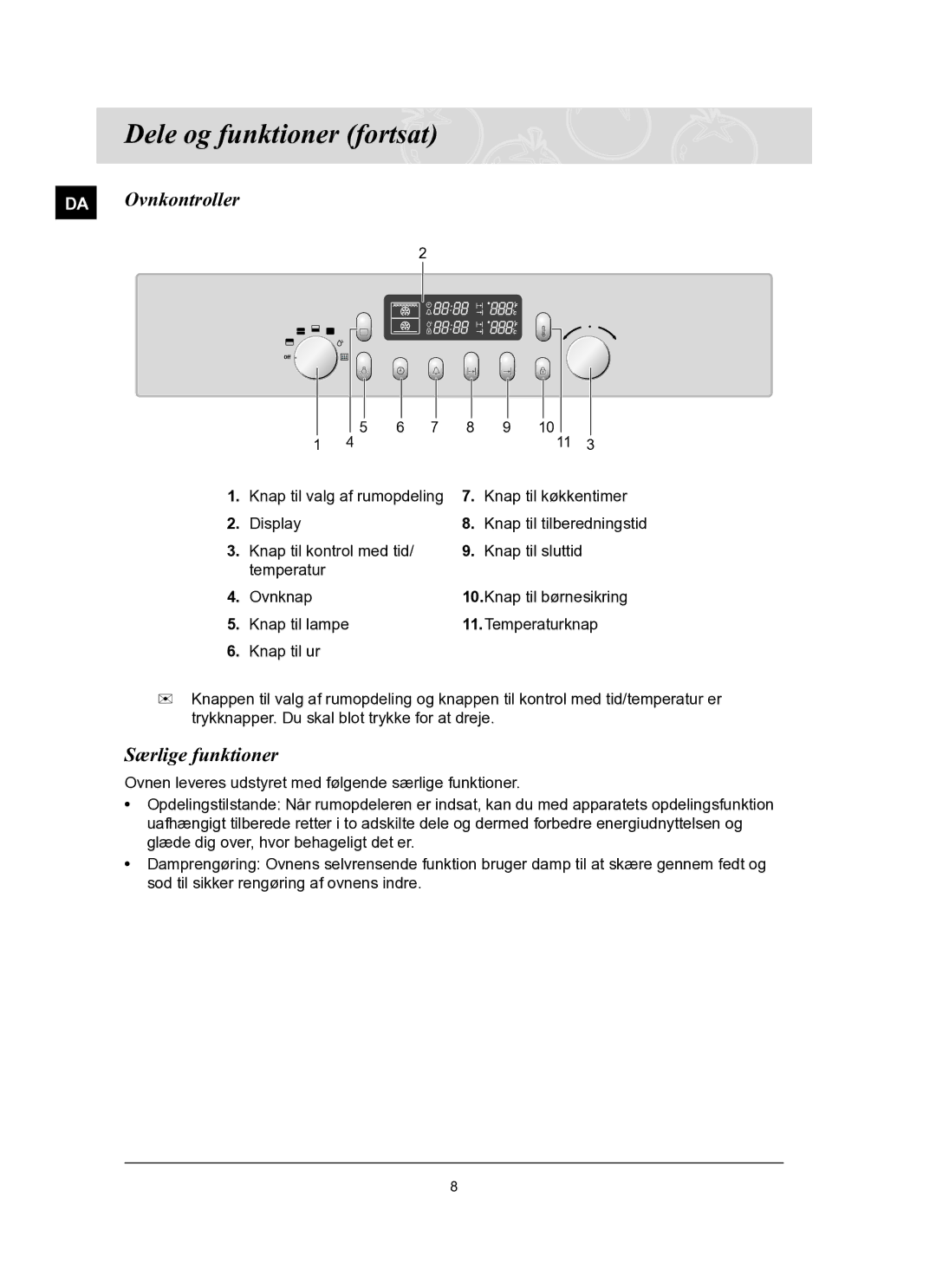 Samsung BT65TQBFST/XEE manual Dele og funktioner fortsat, DA Ovnkontroller, Særlige funktioner 