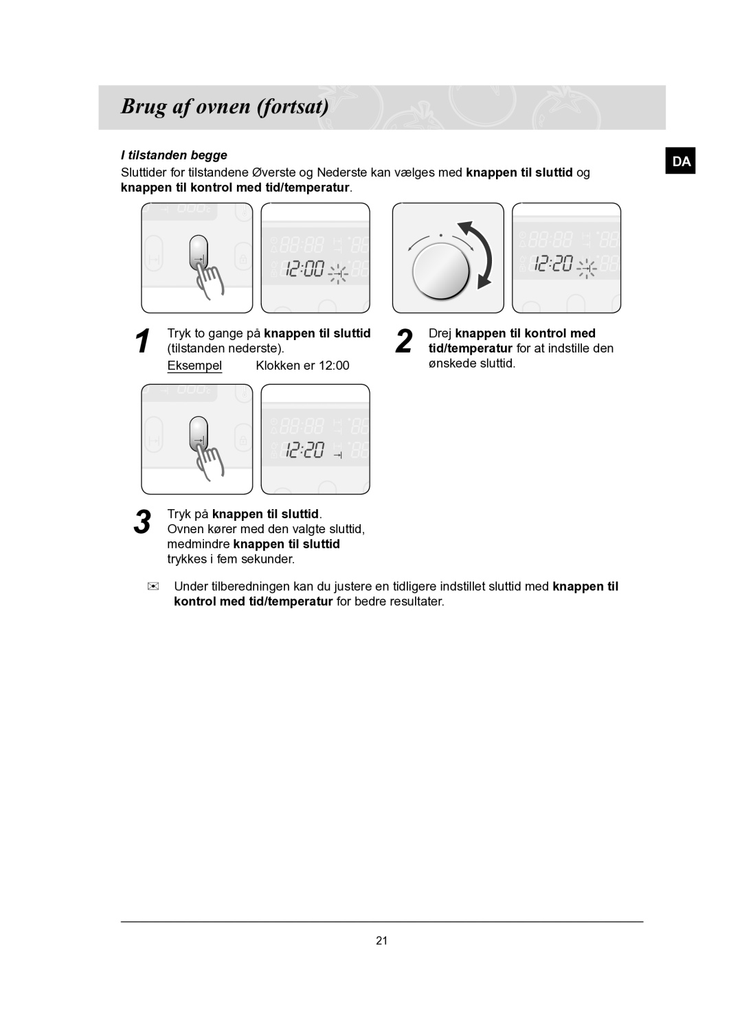 Samsung BT65TQBFST/XEE manual Medmindre knappen til sluttid trykkes i fem sekunder 