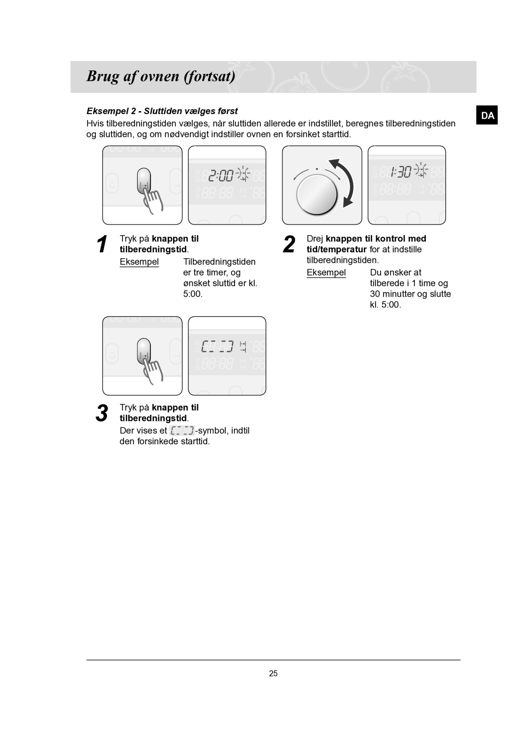 Samsung BT65TQBFST/XEE manual Eksempel 2 Sluttiden vælges først, Tryk på knappen til tilberedningstid 