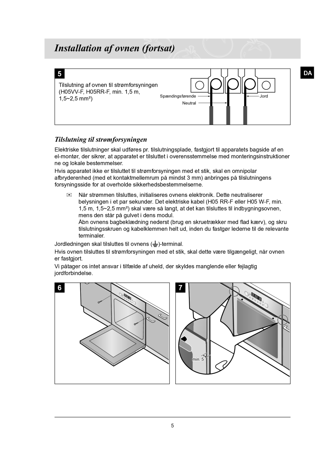 Samsung BT65TQBFST/XEE manual Installation af ovnen fortsat, Tilslutning til strømforsyningen 