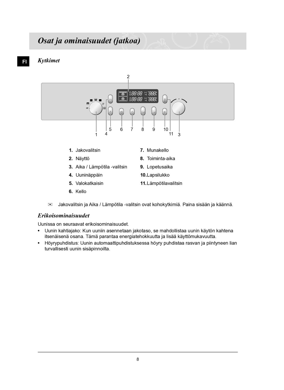 Samsung BT65TQBFST/XEE manual Osat ja ominaisuudet jatkoa, FI Kytkimet, Erikoisominaisuudet 