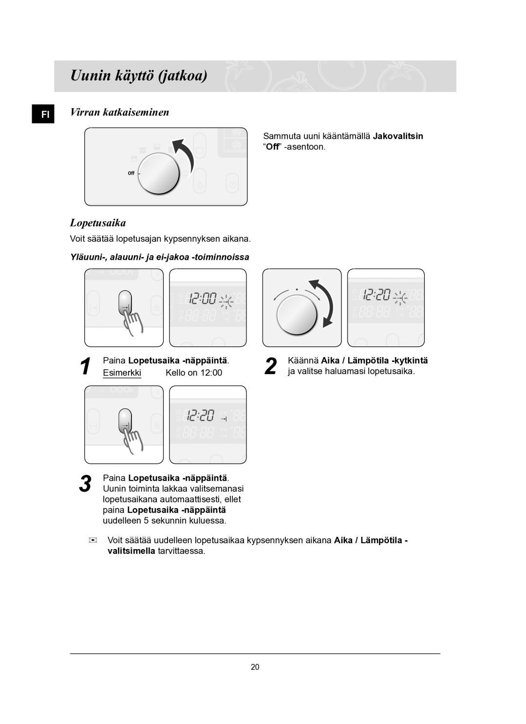 Samsung BT65TQBFST/XEE manual Paina Lopetusaika -näppäintä 