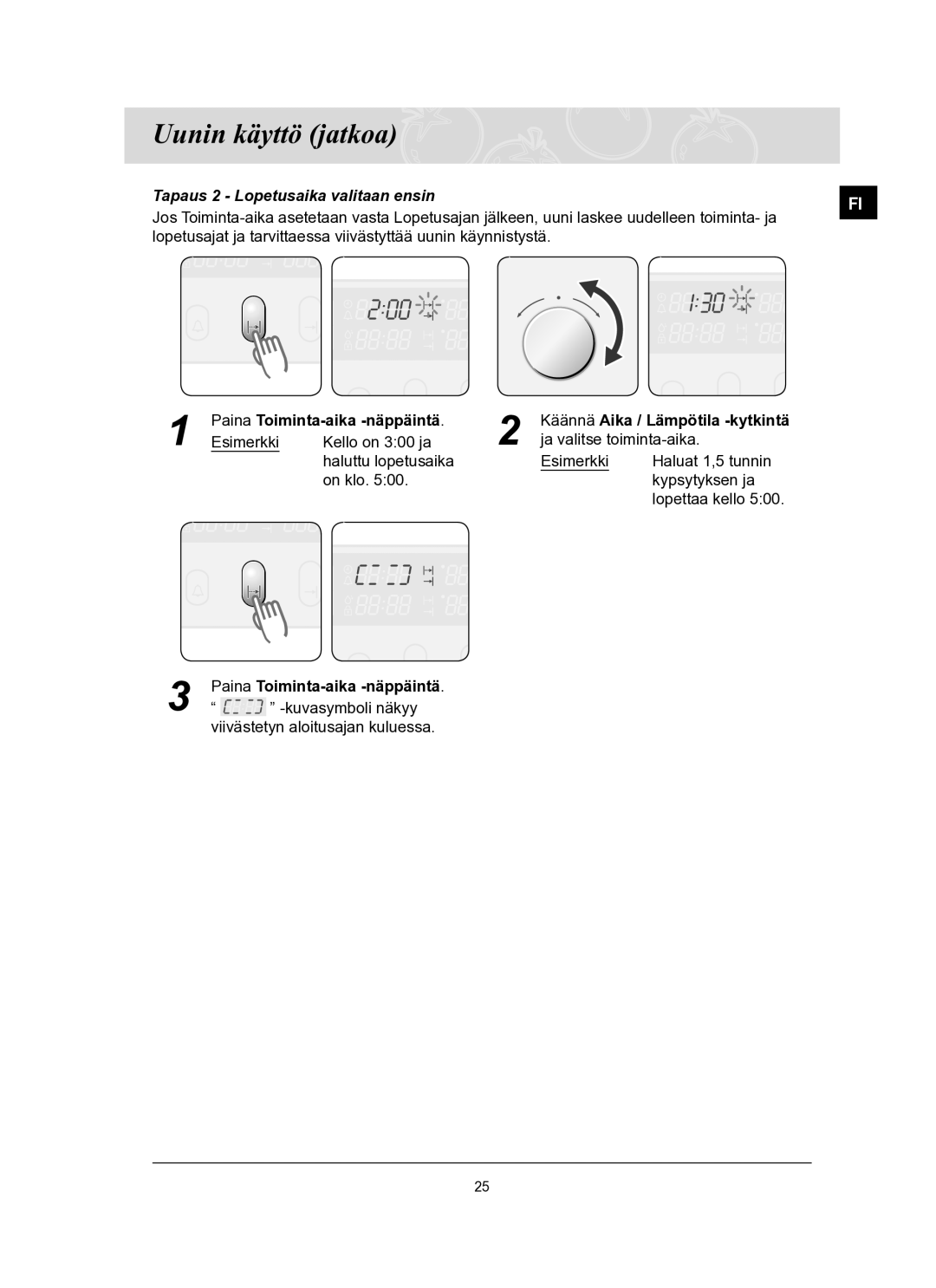 Samsung BT65TQBFST/XEE manual Tapaus 2 Lopetusaika valitaan ensin 