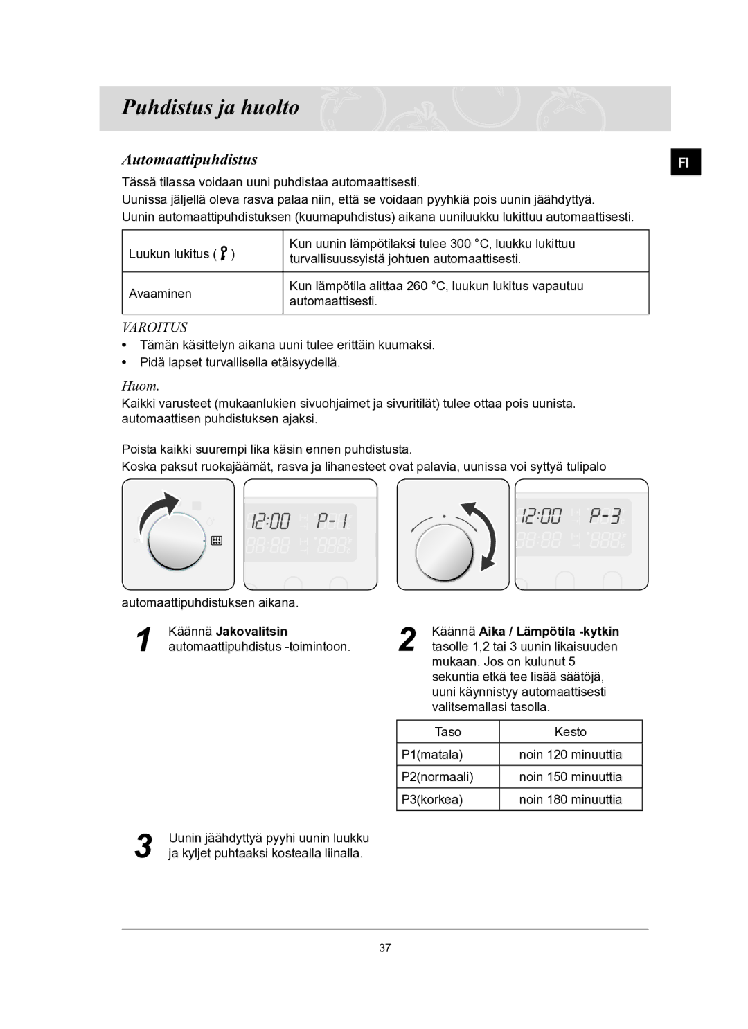 Samsung BT65TQBFST/XEE manual Puhdistus ja huolto, Automaattipuhdistus, Huom, Käännä Jakovalitsin 