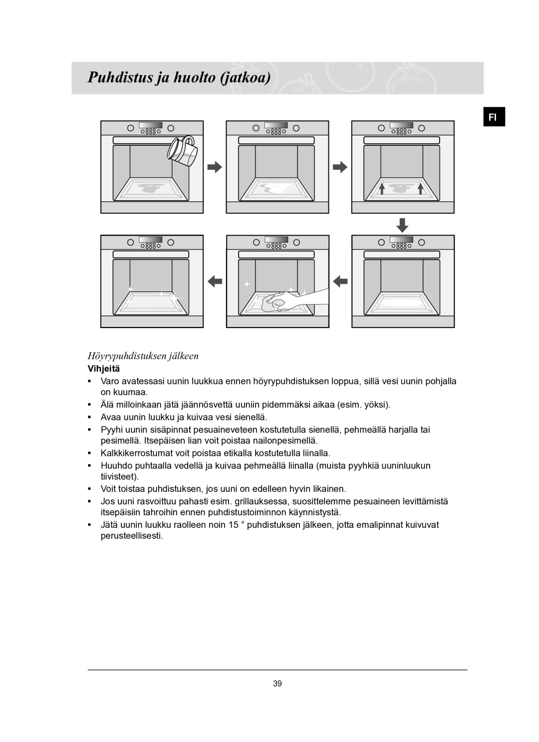 Samsung BT65TQBFST/XEE manual Höyrypuhdistuksen jälkeen, Vihjeitä 