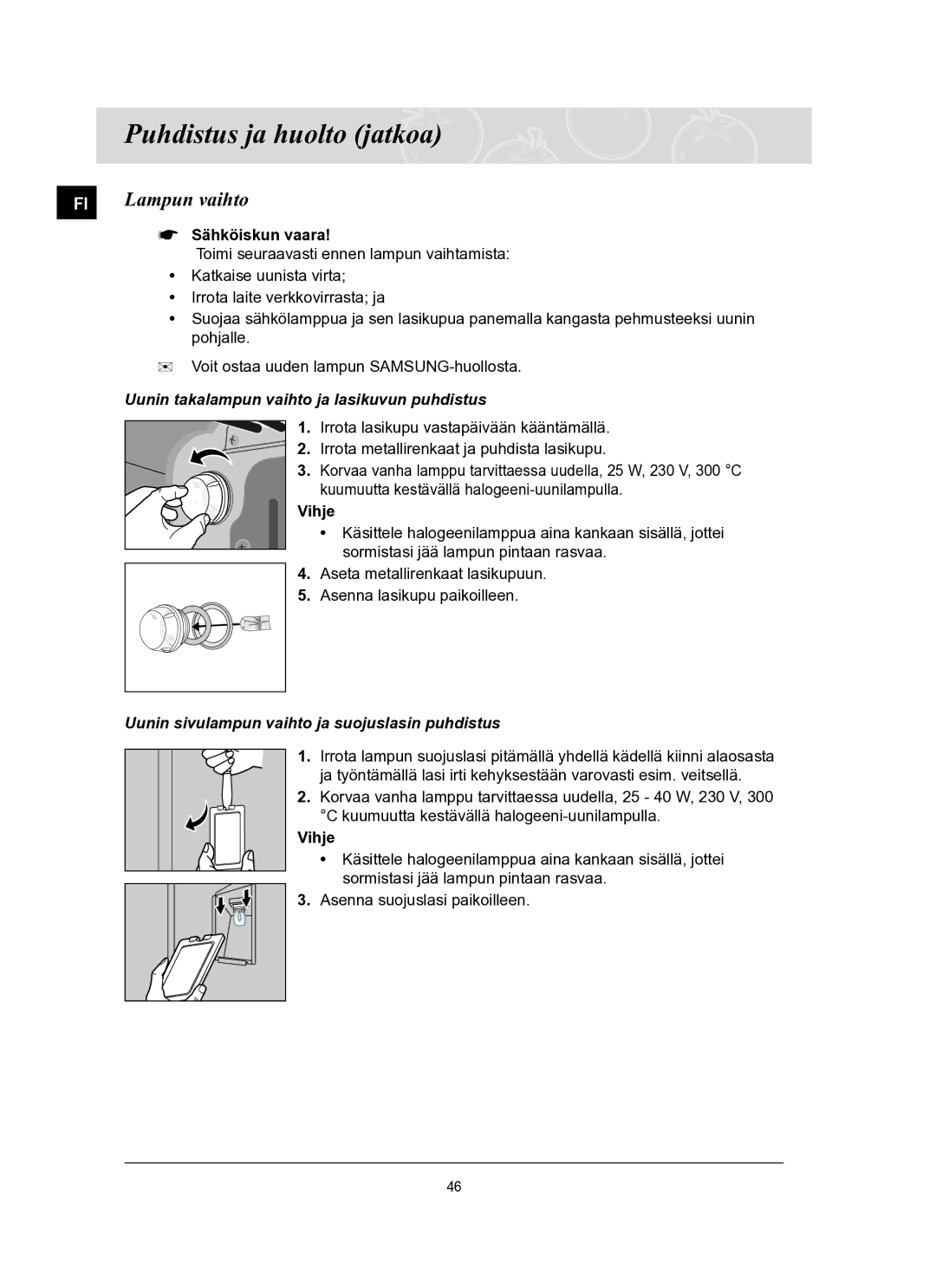 Samsung BT65TQBFST/XEE manual Lampun vaihto, Sähköiskun vaara, Uunin takalampun vaihto ja lasikuvun puhdistus, Vihje 