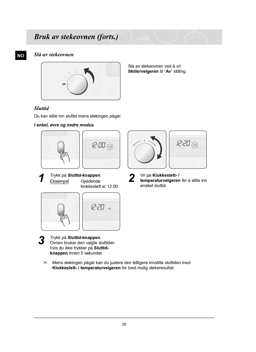 Samsung BT65TQBFST/XEE manual No Slå av stekeovnen, Sluttid, Enkel, øvre og nedre modus 