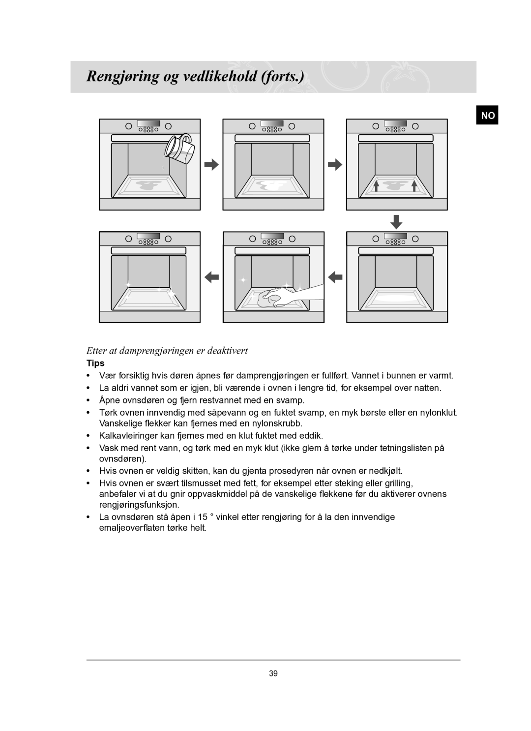 Samsung BT65TQBFST/XEE manual Etter at damprengjøringen er deaktivert, Tips 