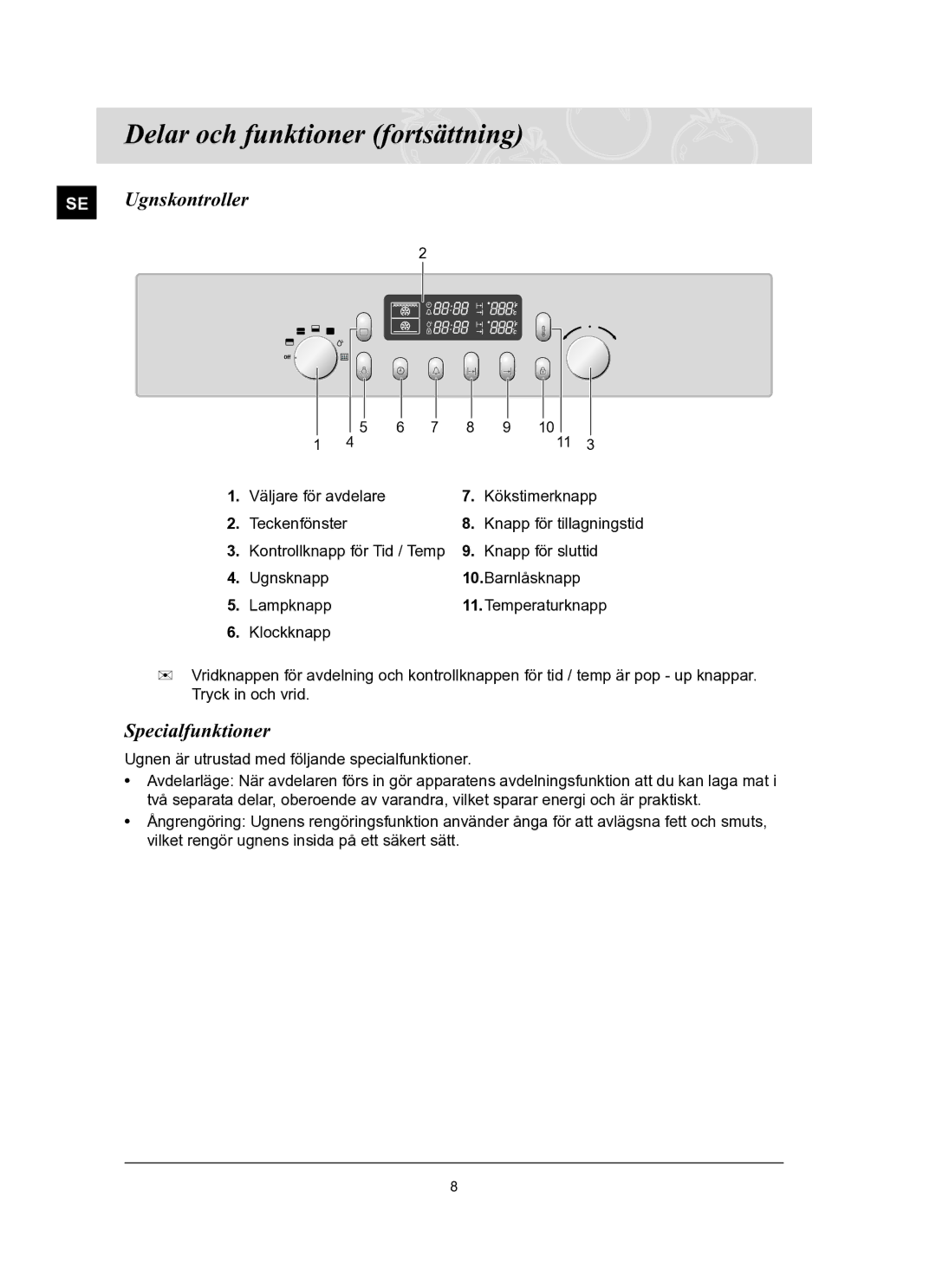 Samsung BT65TQBFST/XEE manual Delar och funktioner fortsättning, SE Ugnskontroller, Specialfunktioner 