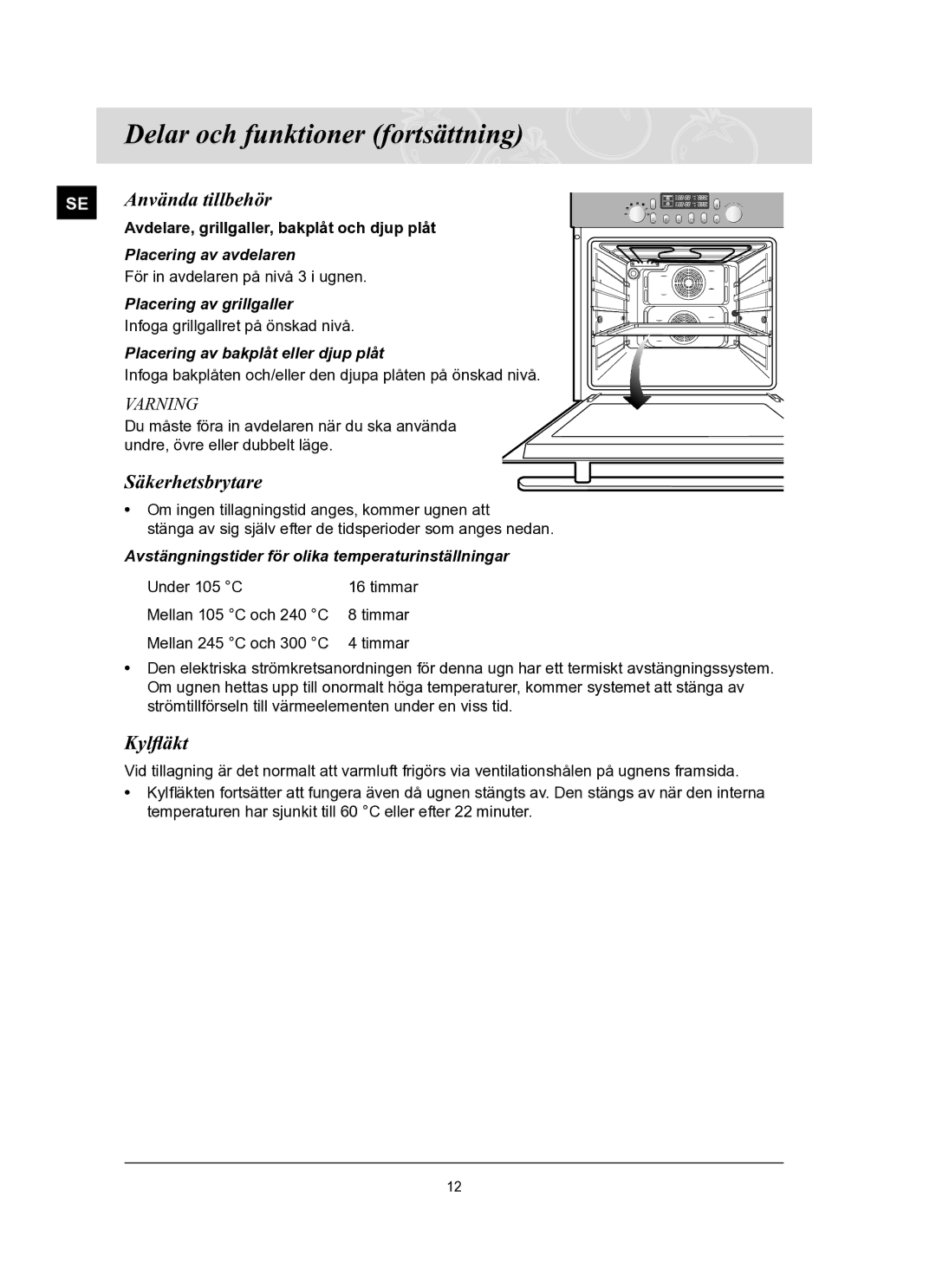 Samsung BT65TQBFST/XEE manual Använda tillbehör, Säkerhetsbrytare, Kylfläkt 