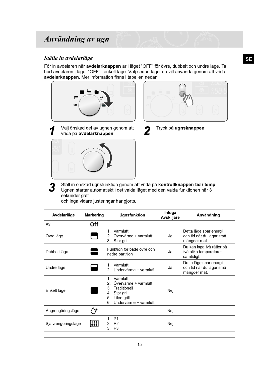 Samsung BT65TQBFST/XEE manual Användning av ugn, Ställa in avdelarläge, Vrida på avdelarknappen 