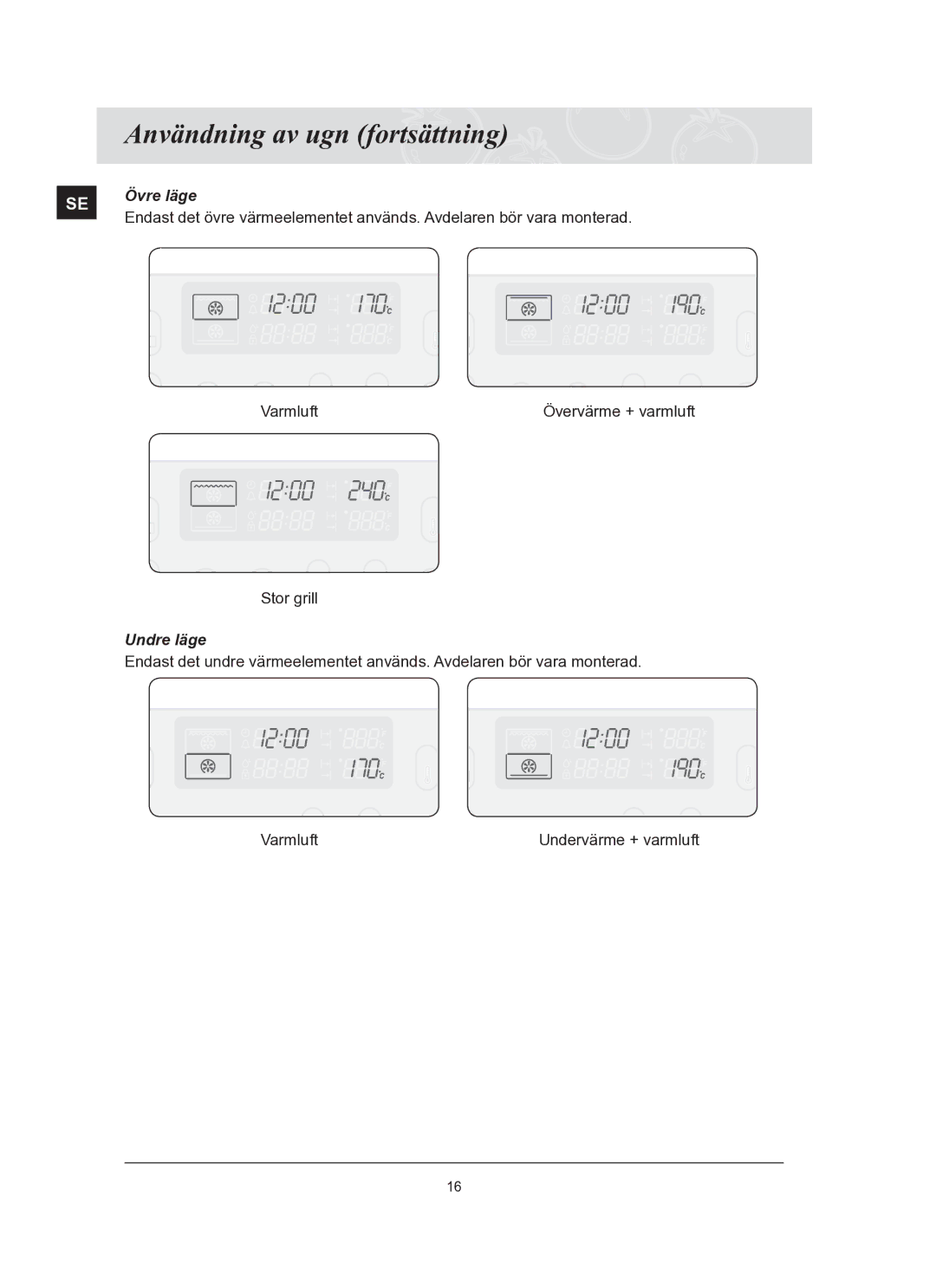 Samsung BT65TQBFST/XEE manual Användning av ugn fortsättning, Övre läge, Undre läge 