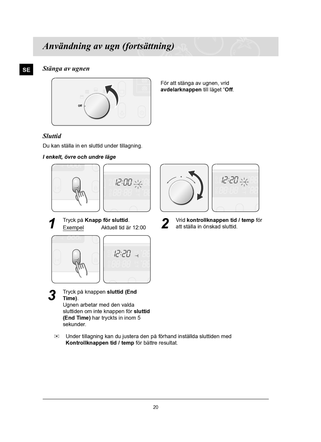 Samsung BT65TQBFST/XEE manual Stänga av ugnen, Sluttid, Tryck på Knapp för sluttid, Time 