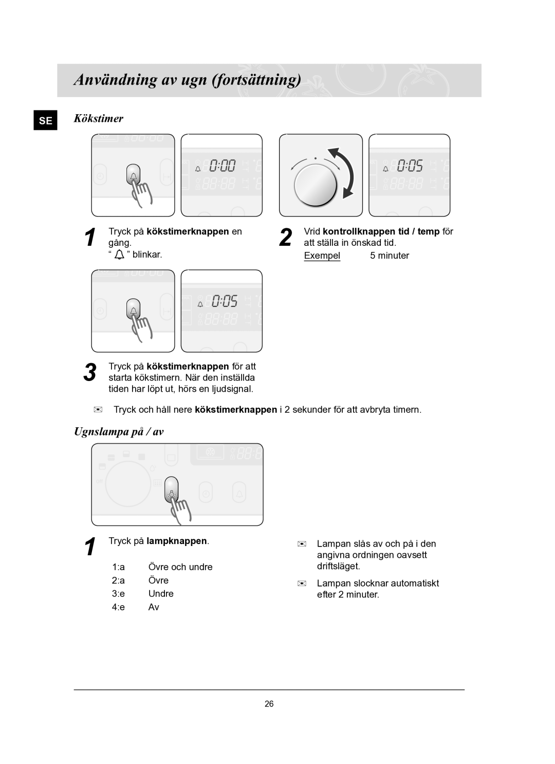 Samsung BT65TQBFST/XEE manual SE Kökstimer, Ugnslampa på / av, Tryck på kökstimerknappen en 