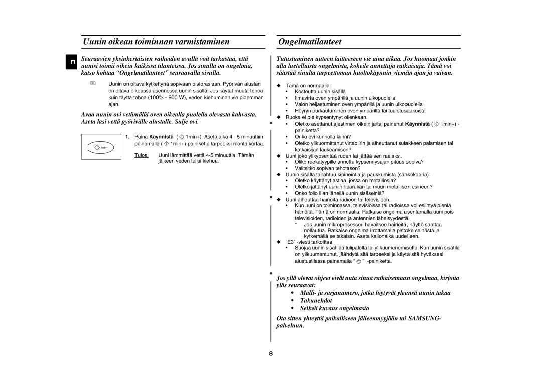 Samsung C100C-5/XEE, C100C-5S/XEE, C100C/XEE manual Uunin oikean toiminnan varmistaminen, Ongelmatilanteet 