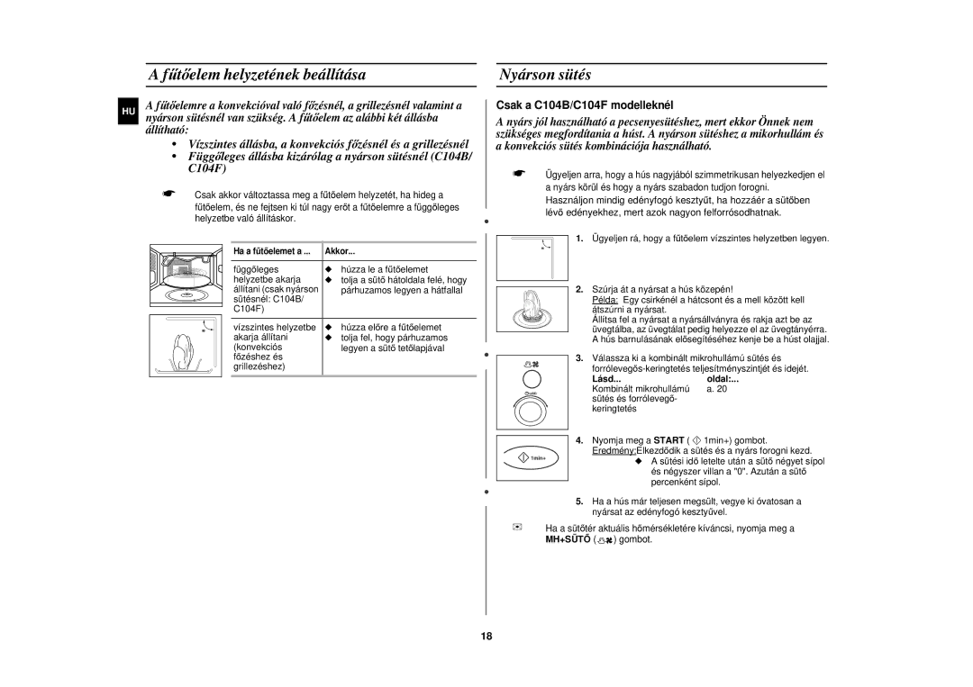 Samsung C104F-5/XEH manual Fűtőelem helyzetének beállítása, Nyárson sütés, Lásd Oldal 