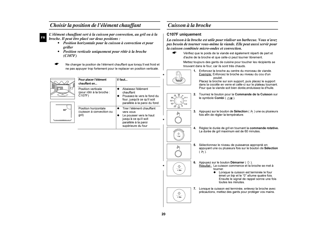 Samsung C105/XEF, C107F-5/XEF, C107F/XEF, C105-5/XEF manual Choisir la position de l’élément chauffant, Cuisson à la broche 