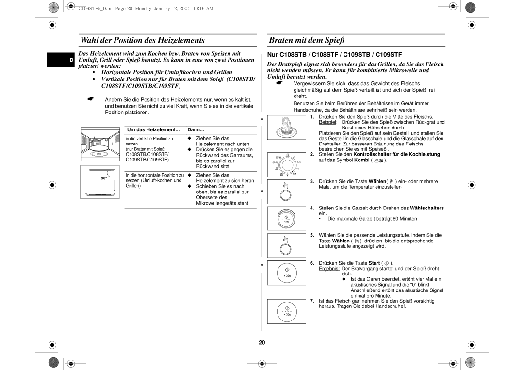 Samsung C109STF/XEG, C109STF-5/XEG manual Wahl der Position des Heizelements, Braten mit dem Spieß, Um das Heizelement Dann 