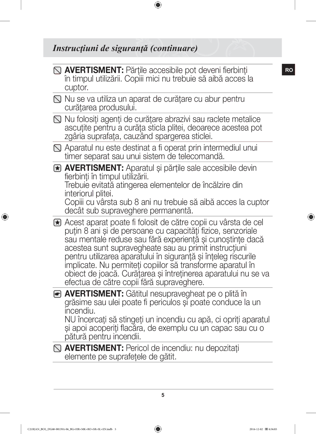 Samsung C21RJAN/BOL manual Instrucţiuni de siguranţă continuare, Decât sub supraveghere permanentă 