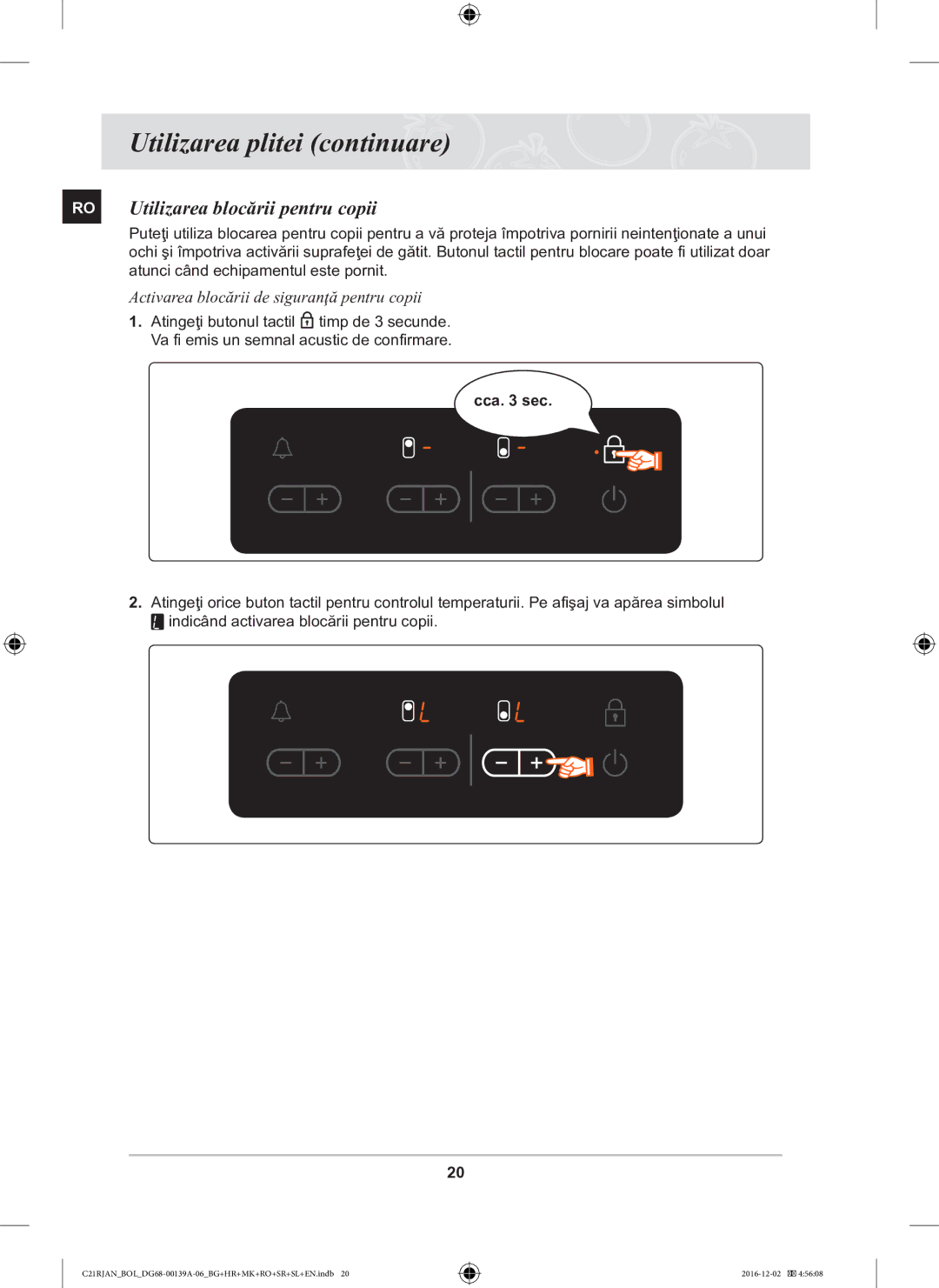 Samsung C21RJAN/BOL manual RO Utilizarea blocării pentru copii, Cca. sec 