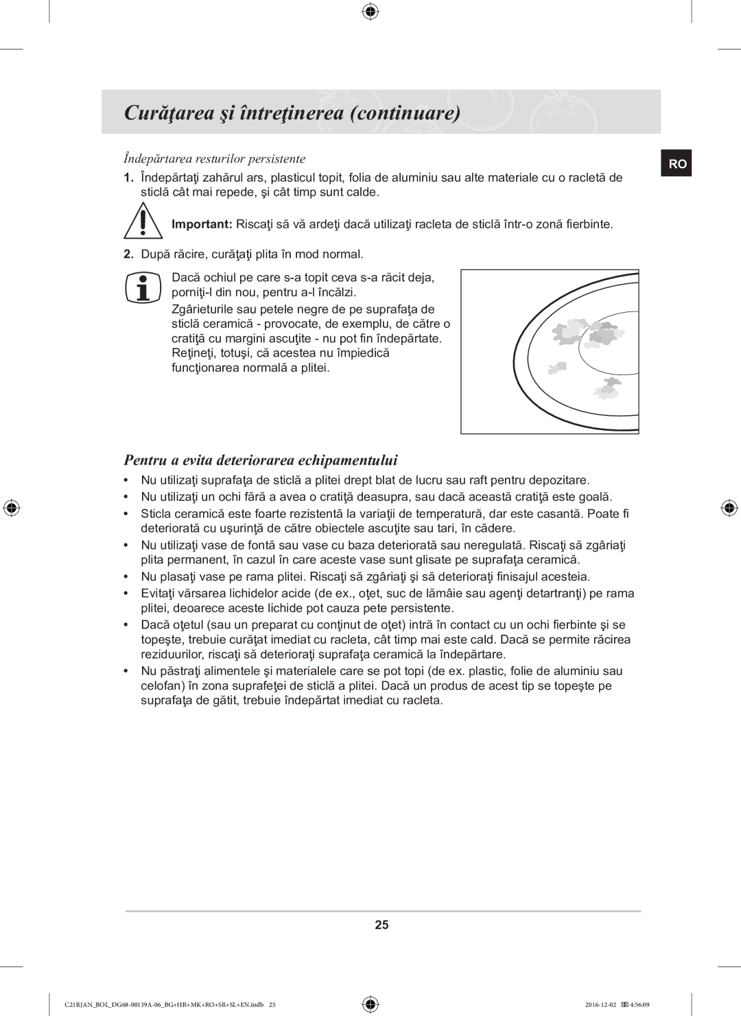 Samsung C21RJAN/BOL manual Curăţarea şi întreţinerea continuare, Pentru a evita deteriorarea echipamentului 