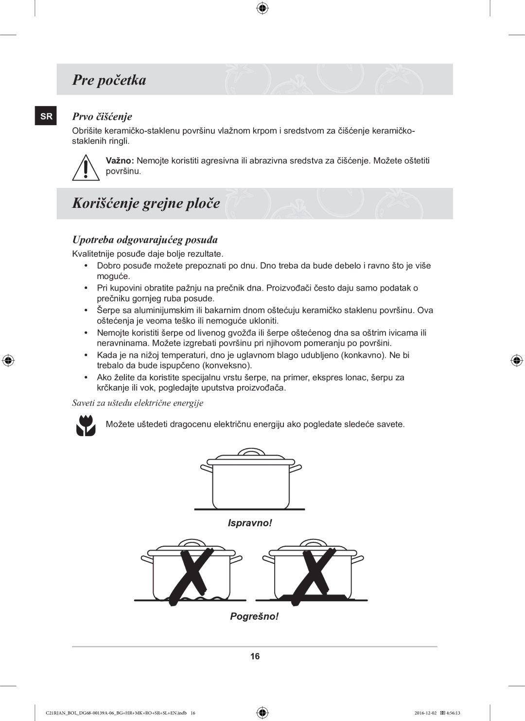 Samsung C21RJAN/BOL manual Pre početka, Korišćenje grejne ploče, SR Prvo čišćenje, Upotreba odgovarajućeg posuđa 