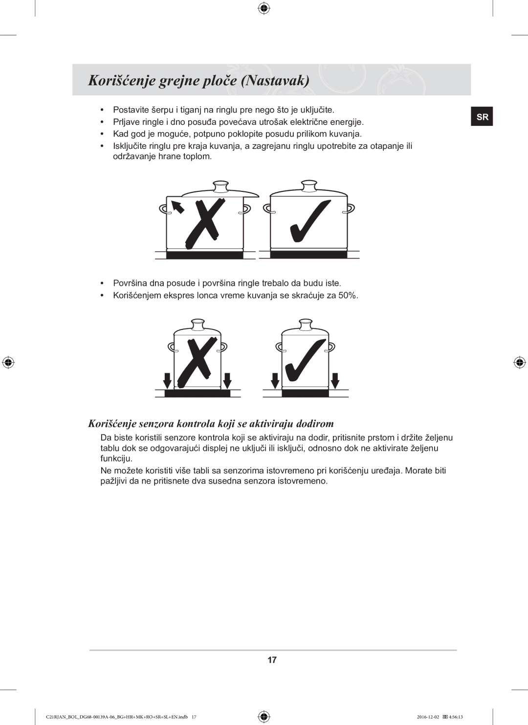 Samsung C21RJAN/BOL manual Korišćenje grejne ploče Nastavak, Korišćenje senzora kontrola koji se aktiviraju dodirom 