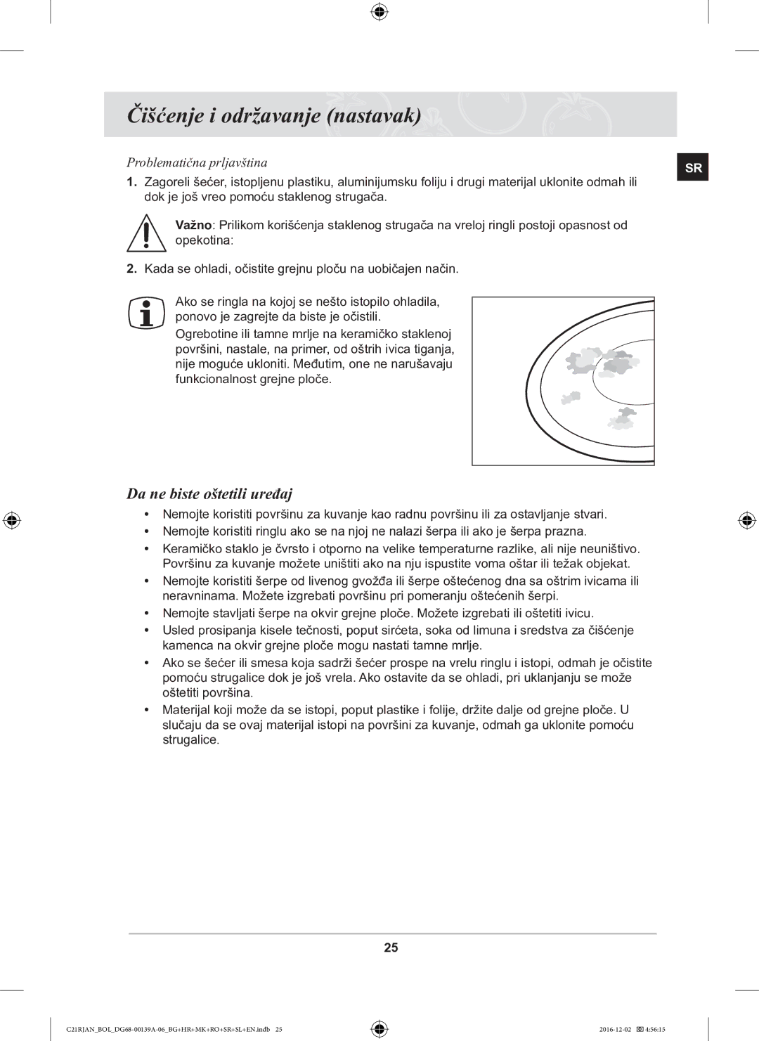 Samsung C21RJAN/BOL manual Čišćenje i održavanje nastavak, Da ne biste oštetili uređaj 