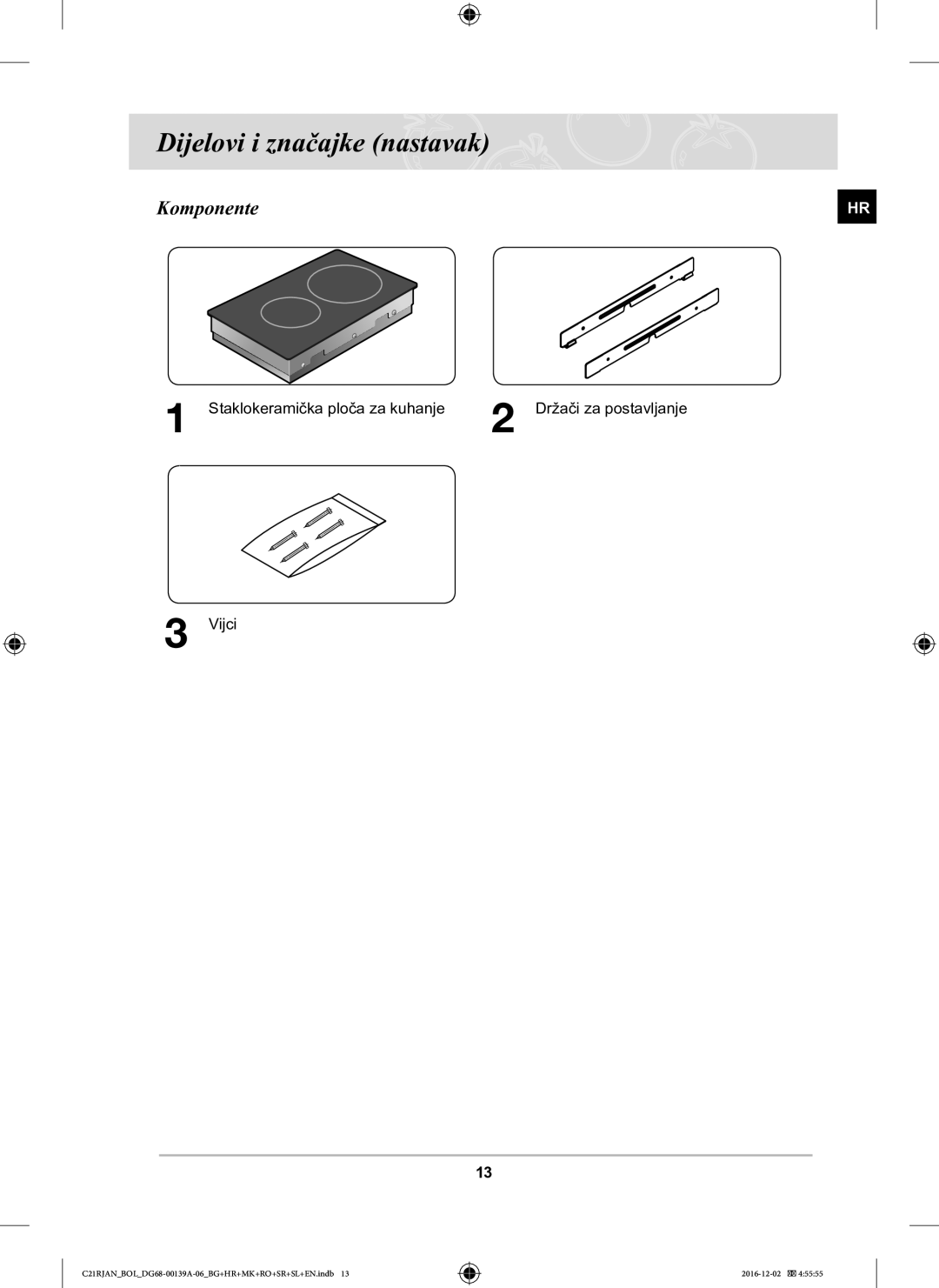 Samsung C21RJAN/BOL manual Dijelovi i značajke nastavak, Komponente 