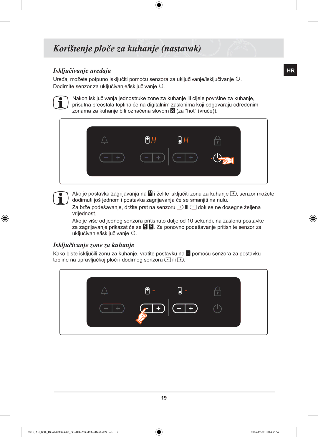 Samsung C21RJAN/BOL manual Isključivanje uređaja, Isključivanje zone za kuhanje 