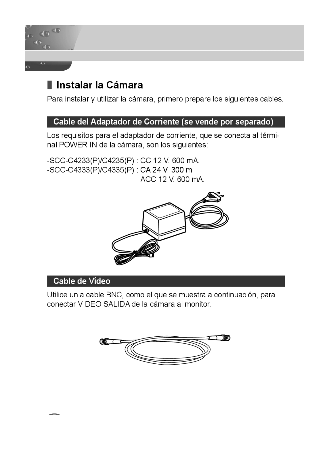 Samsung C4333(P), C4335(P) Instalar la Cámara, Cable del Adaptador de Corriente se vende por separado, Cable de Vídeo 