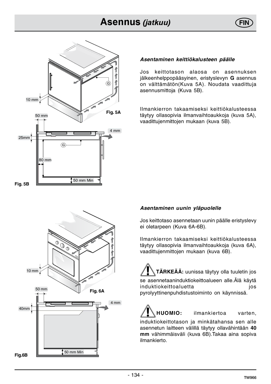 Samsung C61IDGNO/XEE manual Asennus jatkuu, Asentaminen keittiökalusteen päälle, Asentaminen uunin yläpuolelle 