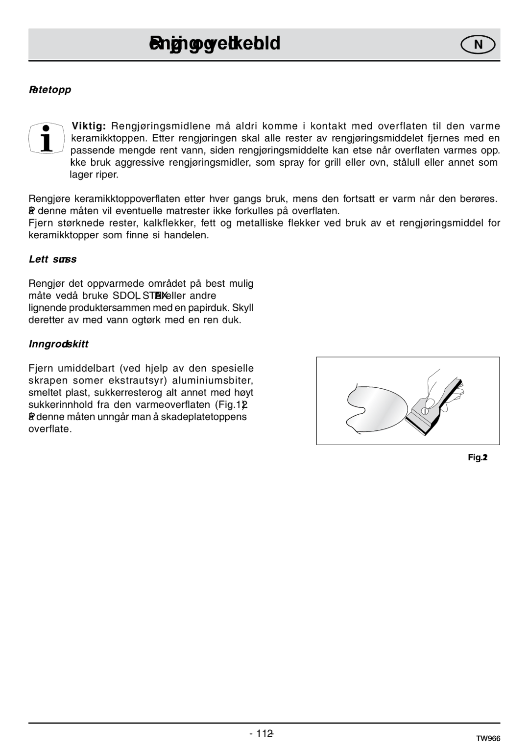 Samsung C61IDGNO/XEE manual Rengjøring og vedlikehold, Platetopp, Lett smuss, Inngrodd skitt 