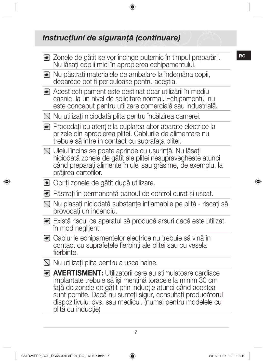 Samsung C61R2AAST/XEH, C61R2AAST/BOL manual Nu lăsaţi copiii mici în apropierea echipamentului 