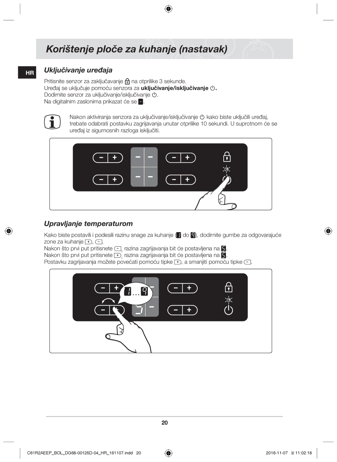 Samsung C61R2AAST/BOL, C61R2AAST/XEH manual Uključivanje uređaja, Upravljanje temperaturom 